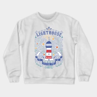 Lighthouse with a hand-lettering quote Crewneck Sweatshirt